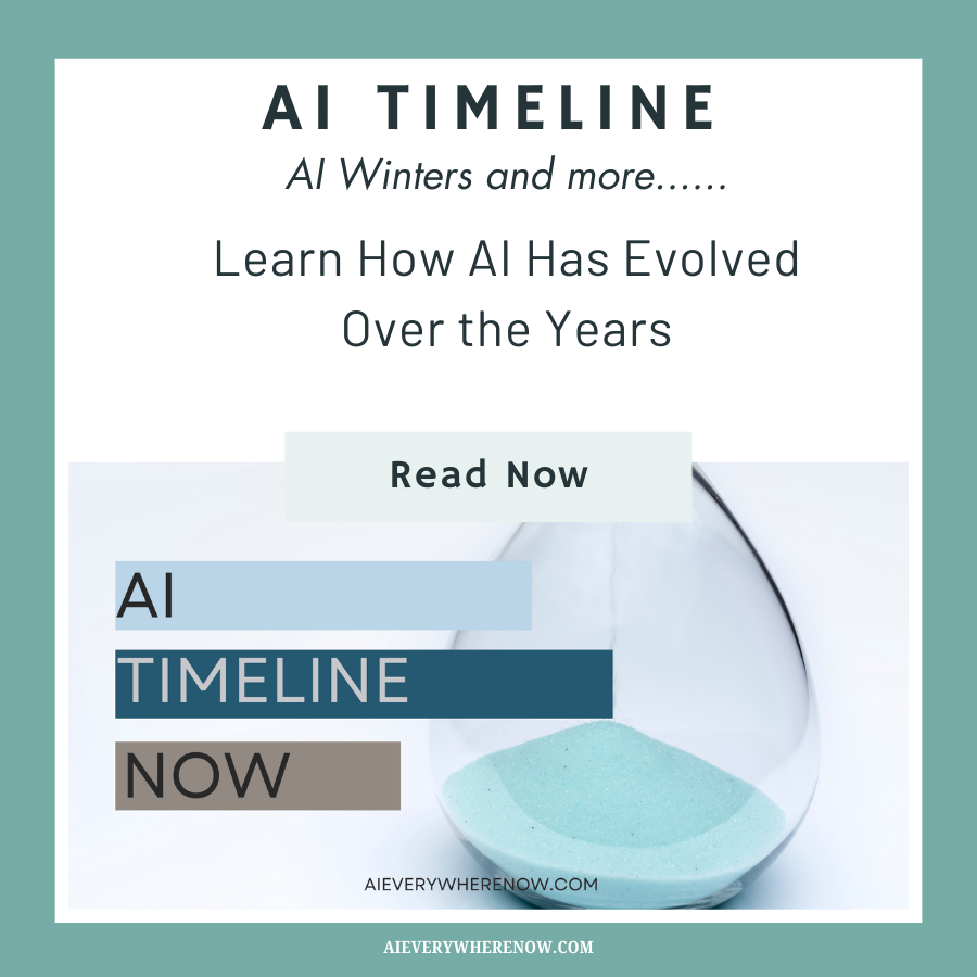 AI Timeline - AI Everywhere Now